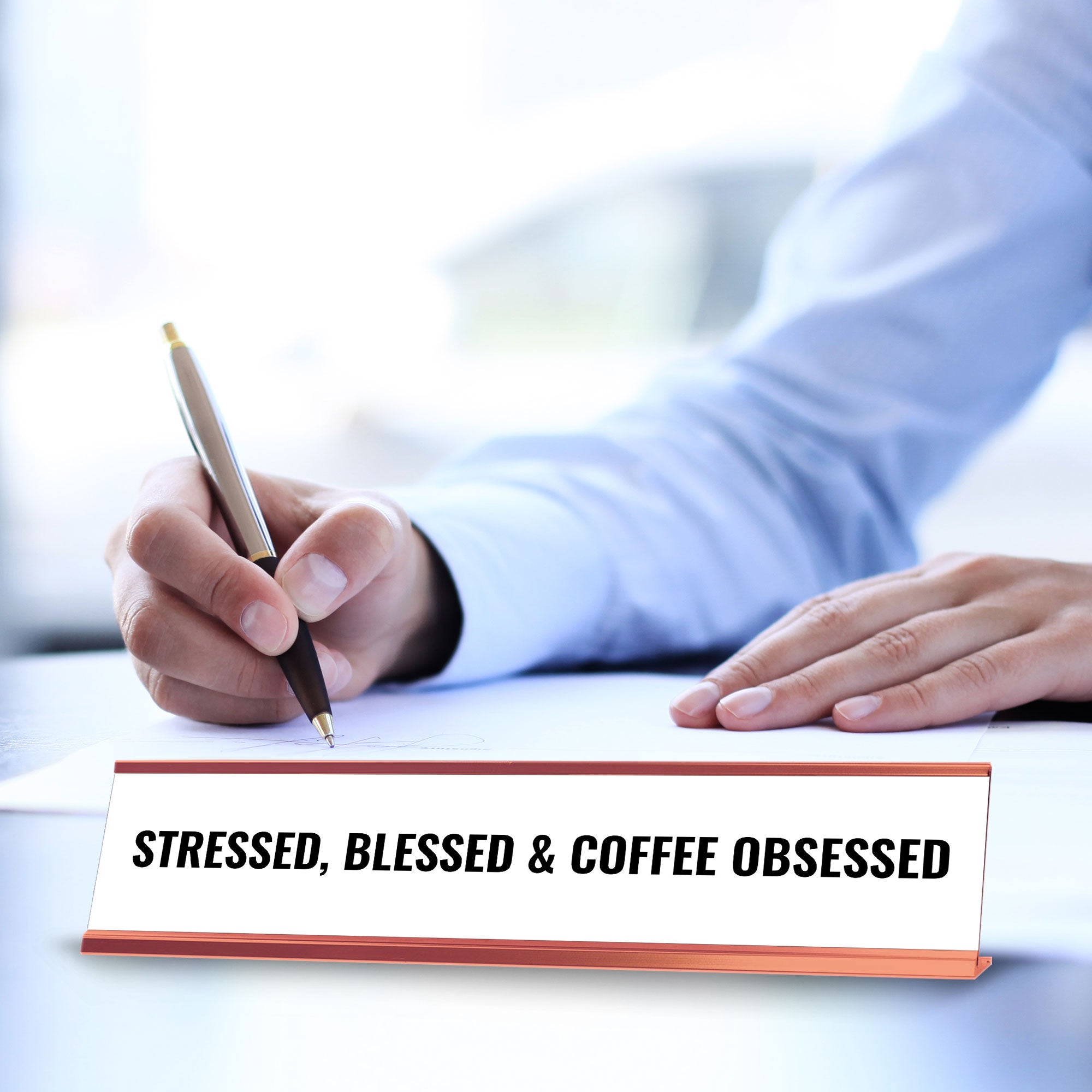 Stressed, Blessed & Coffee Obsessed Desk Sign (2x10") | Funny Office Decor