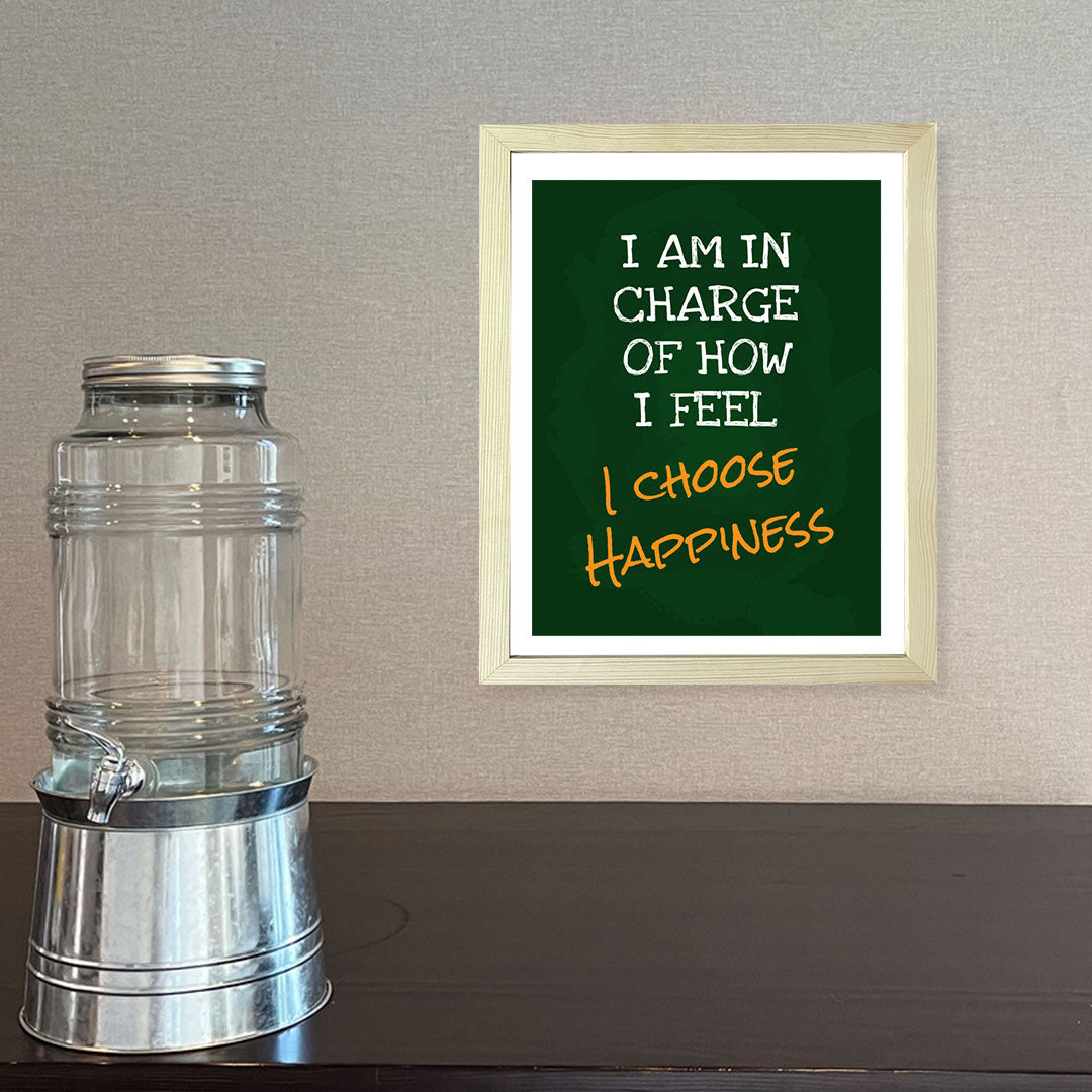 Designs ByLITA I Am In Charge Of How I Feel I Choose Happiness, Framed Wall Art Print | Positive Motivational Decor