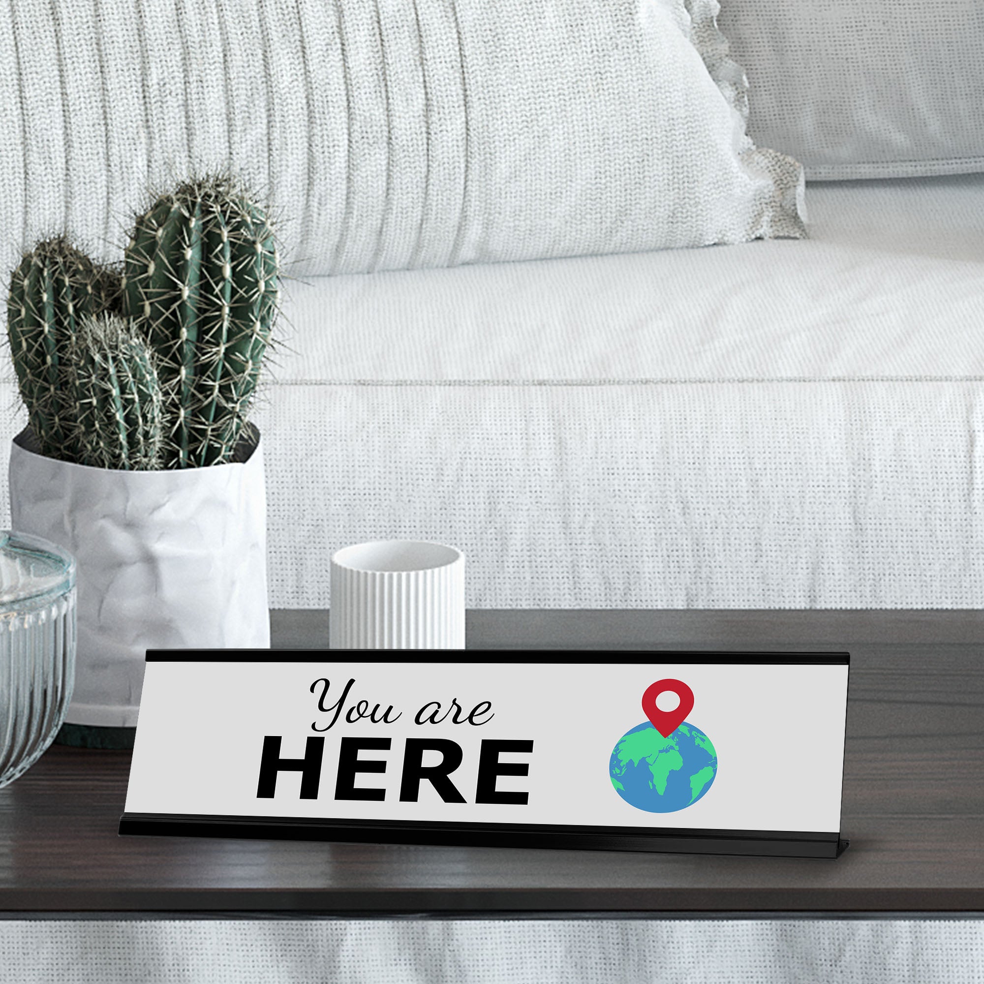 You Are Here, World Black Frame, Desk Sign (2x8")