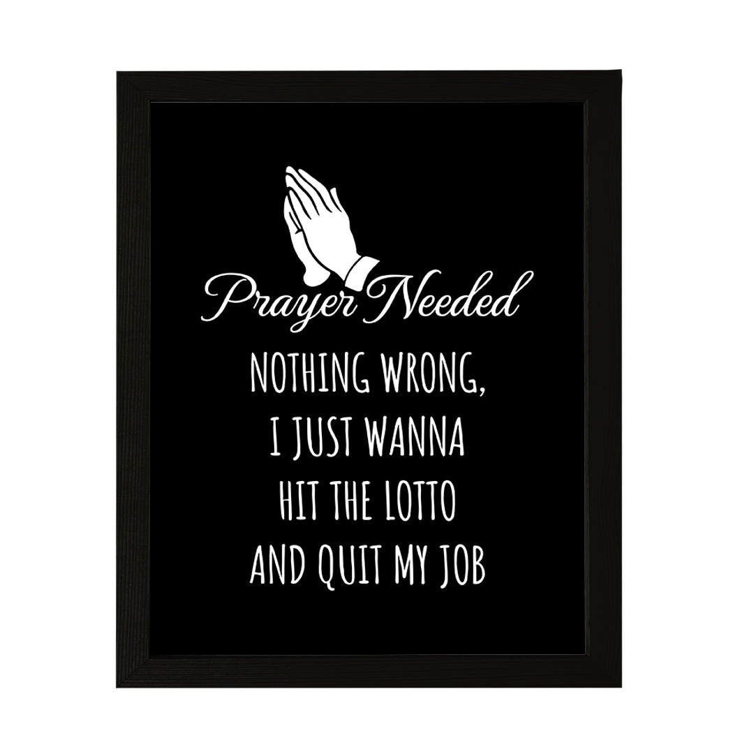 Designs ByLITA Prayer Needed. Nothing Wrong, I just Wanna Hit The Lotto And Quit My Job, Wall Print Art | Home Decor