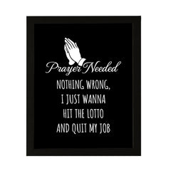 Designs ByLITA Prayer Needed. Nothing Wrong, I just Wanna Hit The Lotto And Quit My Job, Wall Print Art | Home Decor