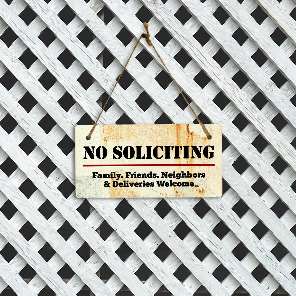 No Soliciting Family. Friends. Neighbors & Deliveries Welcome 5x10 Hanging Plus Wall or Door Sign | Home Security