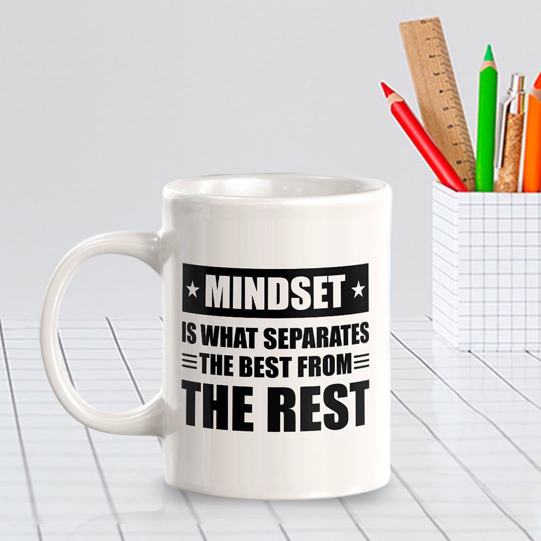 Mindset Is What Separates The Best From The Rest 11oz Plastic or Ceramic Mug | Motivational Phrases