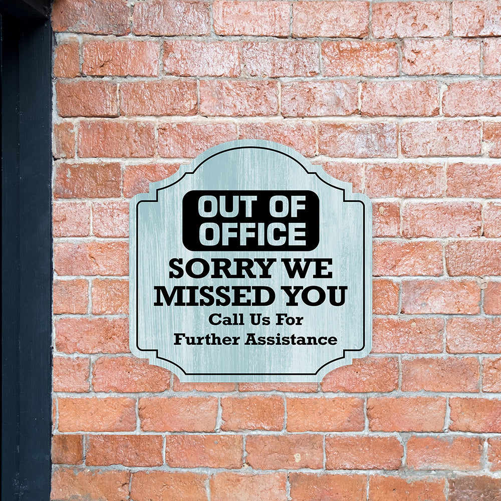 Heritage Plus Out Of Office Sorry We Missed You Call Us For Further Assistance Wall or Door Sign | Home & Office Decor
