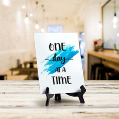 One Day At A Time Table Sign with Acrylic Stand (6x8“) | Positive Affirmation Inspiration Décor