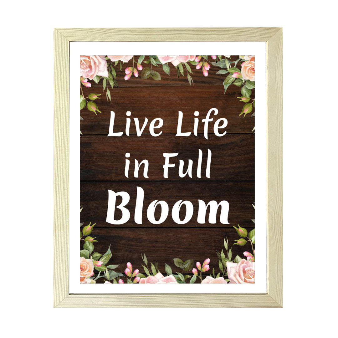 Designs ByLITA Live Life In Full Bloom, Wall Print (Framed) | Home Decor