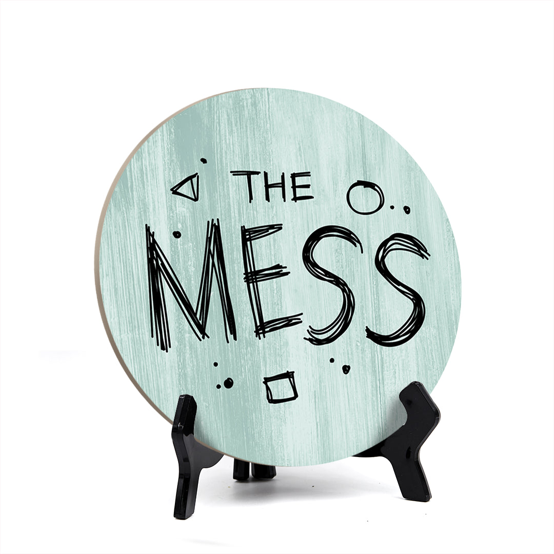 Signs ByLITA Circle Round THE MESS Table Sign (5x5")