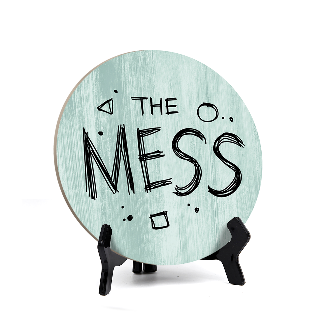 Signs ByLITA Circle Round THE MESS Table Sign (5x5")