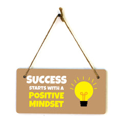 Success Starts With A Positive Mindset 5x10 Hanging Plus Wall or Door Sign | Motivational Home Décor