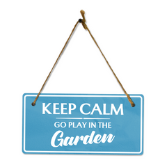 Keep Calm Go Play In The Garden 5x10 Hanging Plus Wall or Door Sign | Home Decor