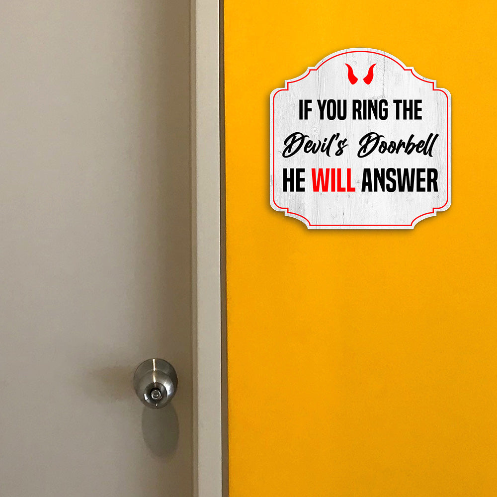 Heritage Plus If You Ring The Devil's Doorbell He Will Answer Wall or Door Sign | Funny Home Decor