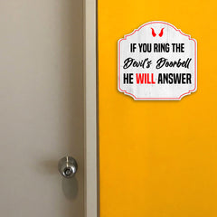 Heritage Plus If You Ring The Devil's Doorbell He Will Answer Wall or Door Sign | Funny Home Decor