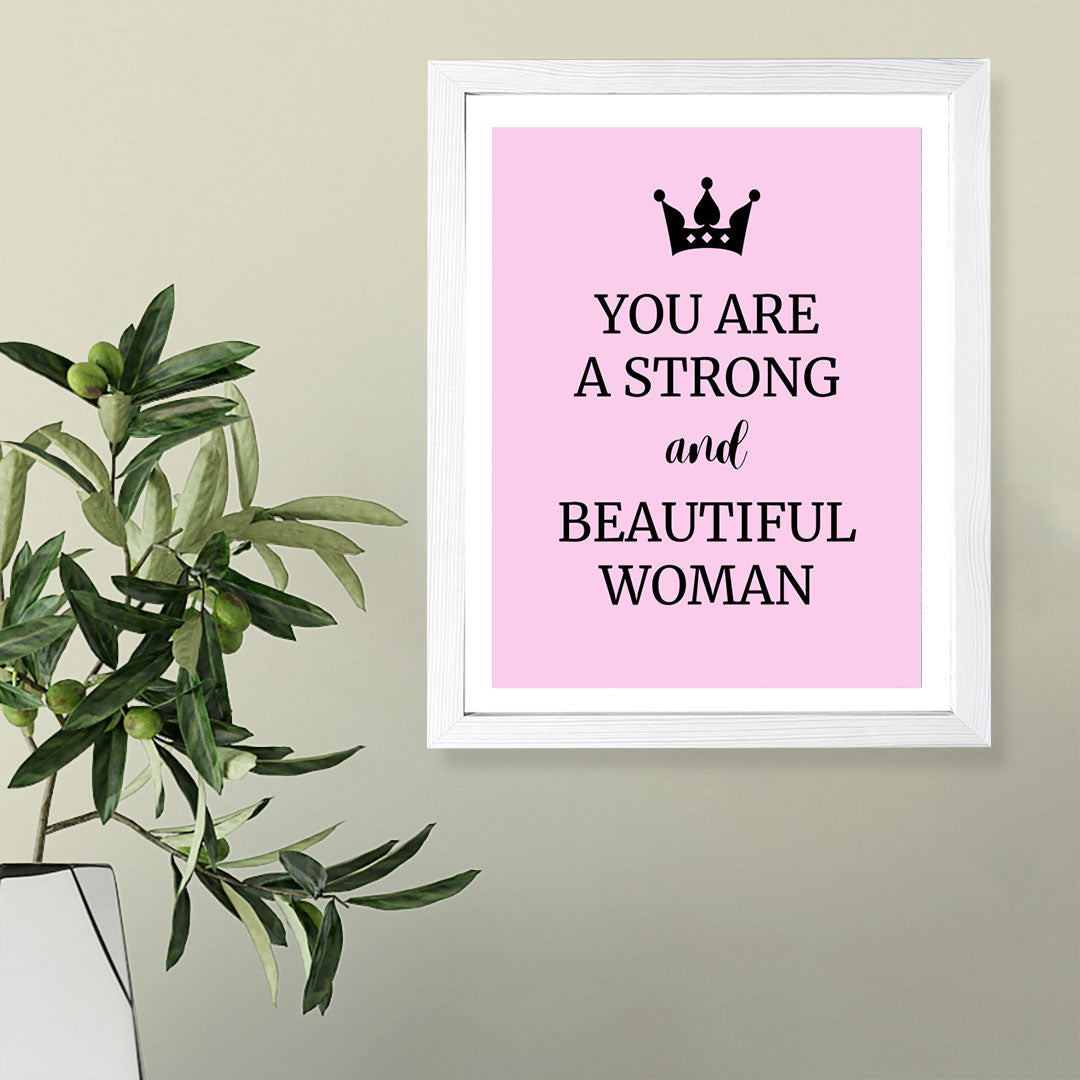 Designs ByLITA You Are A Strong And Beautiful Woman, Wall Print (Framed) | Home Decor