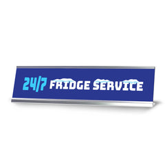 24/7 Fridge Service, Silver Frame, Desk Sign (2x8")