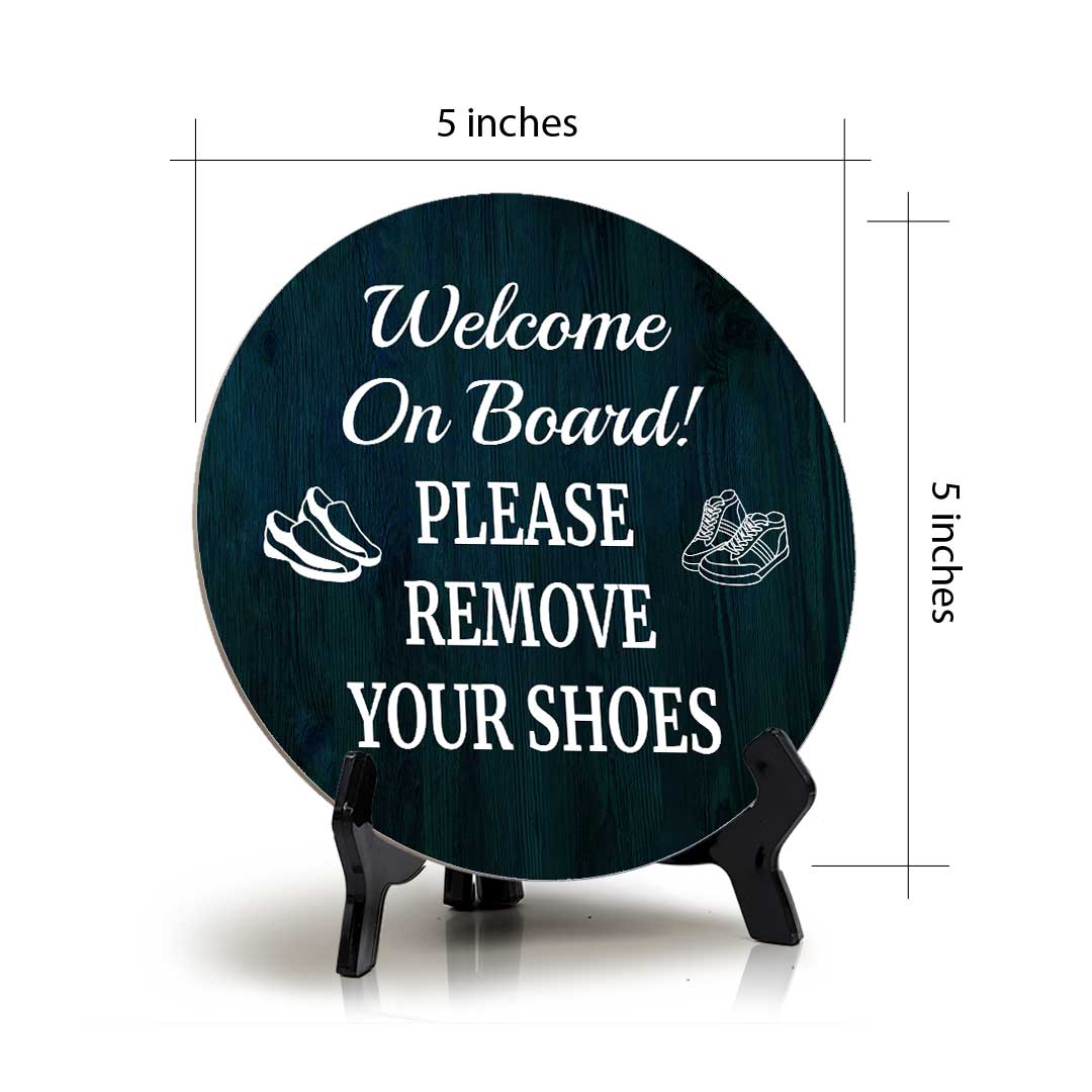 Welcome On Board! Please Remove Your Shoes (5 x 5“) Circle Table Sign with Acrylic Stand | Boats & Home Decor