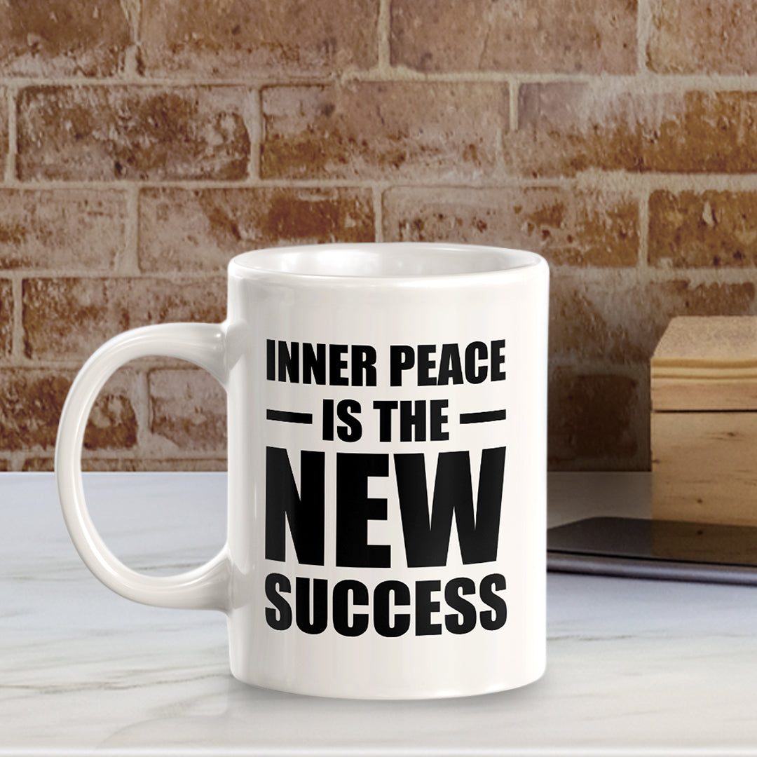Inner Peace Is The New Success 11oz Plastic or Ceramic Coffee Mug | Motivational Phrases