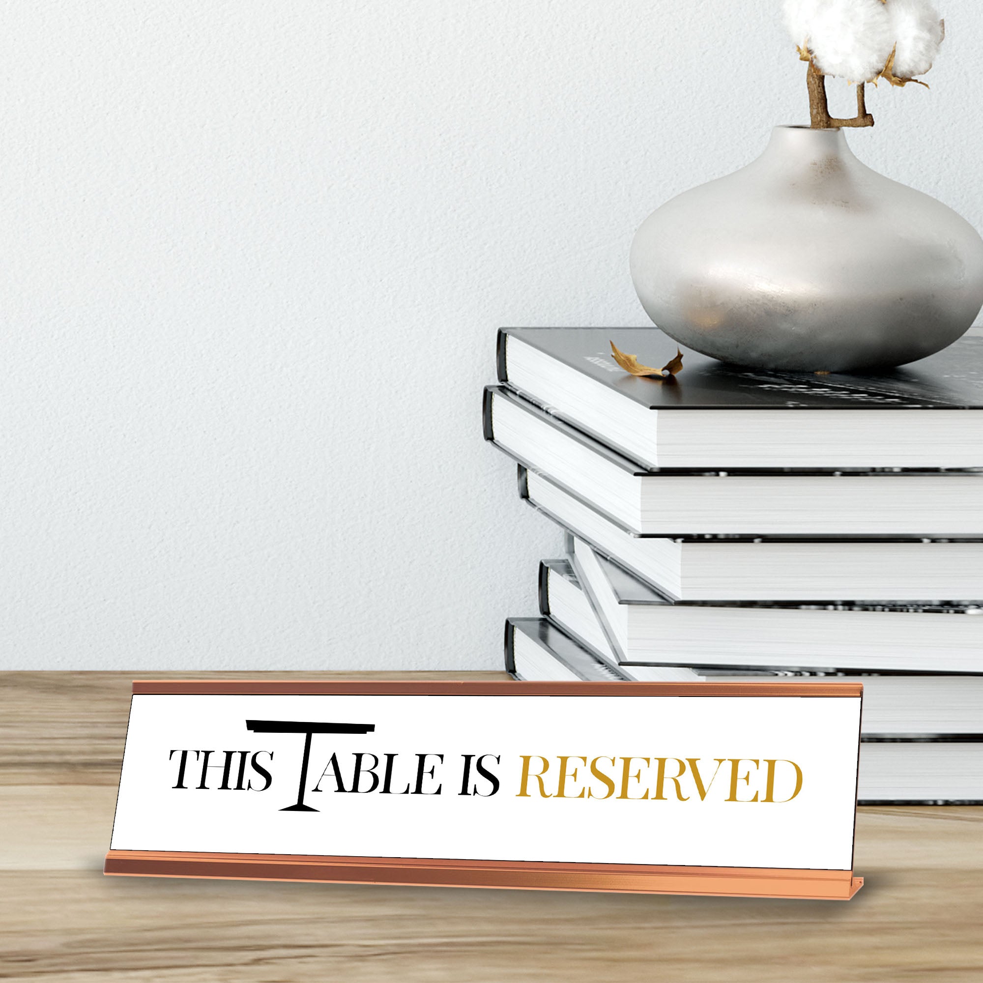 This Table Is Reserved, Table Gold Frame, Desk Sign (2x8")