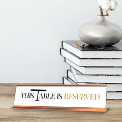 This Table Is Reserved, Table Gold Frame, Desk Sign (2x8")