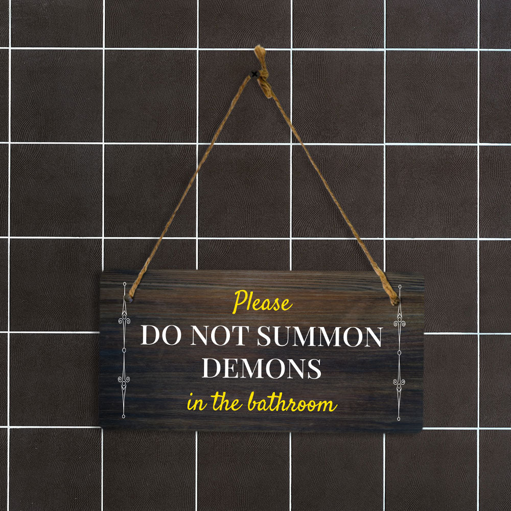 Please Do Not Summon Demons In The Bathroom 5x10 Hanging Plus Wall or Door Sign | Funny Restroom Home Décor