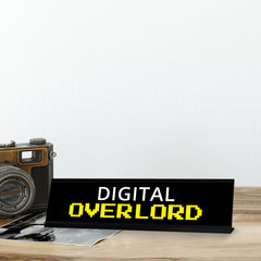 Digital Overlord, Black Frame, Desk Sign (2x8“)