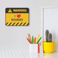 Classic Framed Plus Warning I Love Boobies! Door or Wall Sign | Funny Home Decor