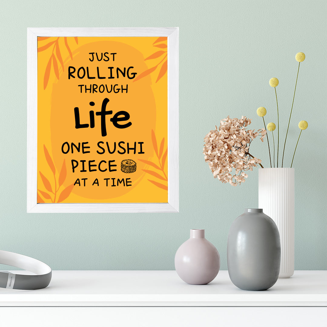 Designs ByLITA Just Rolling Through Life One Sushi Piece At A Time!, Framed Print Inspirational Wall Art | Decoration For Sushi Lovers