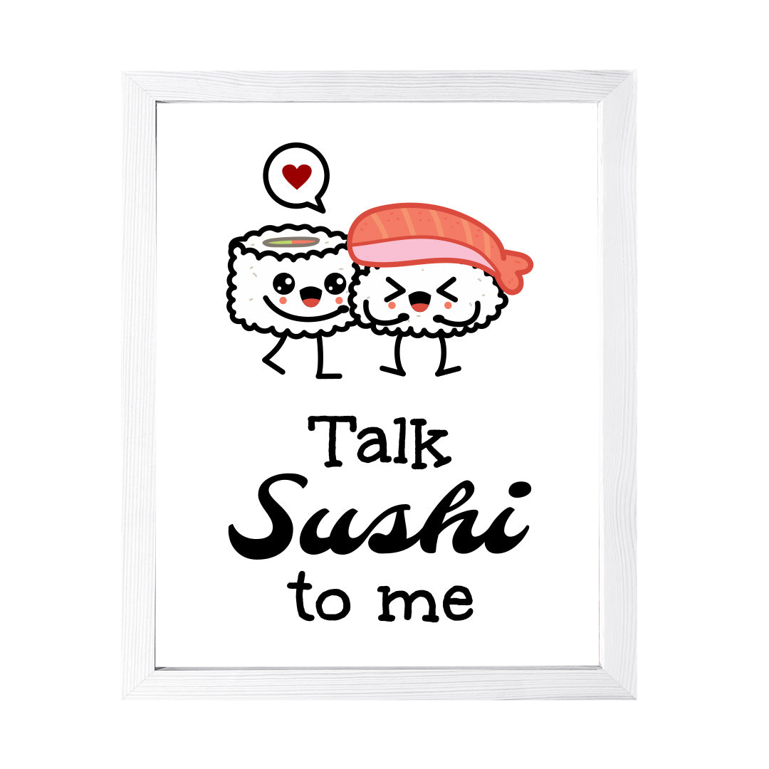 Designs ByLITA Talk Sushi To Me, Framed Print Inspirational Wall Art | Decoration For Sushi Lovers
