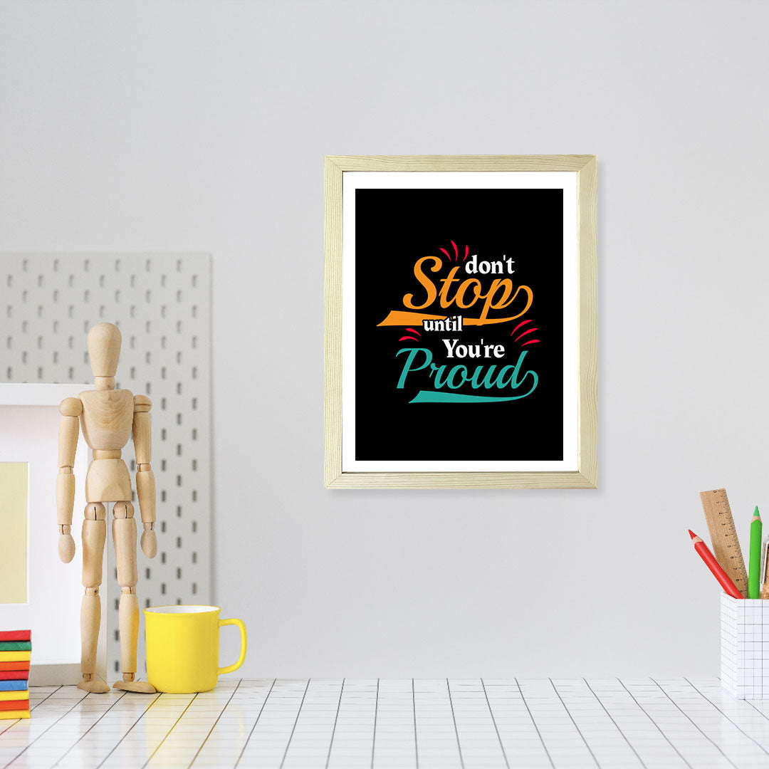 Designs ByLITA Don't Stop Until You're Proud, Wall Print Art | Motivational Home Decor