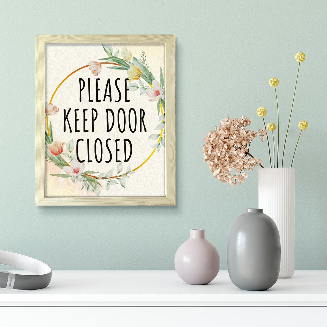 Please Keep Door Closed, Floral UNFRAMED Print Kitchen Hospitality Wall Art