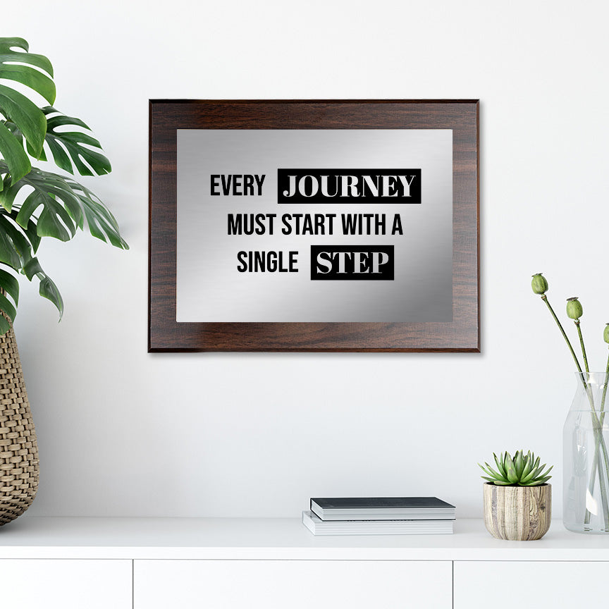 Every Journey Must Start With a Single Step Decorative Wall Plaque | Easel Mount Option | Inspirational Affirmation Wall Art