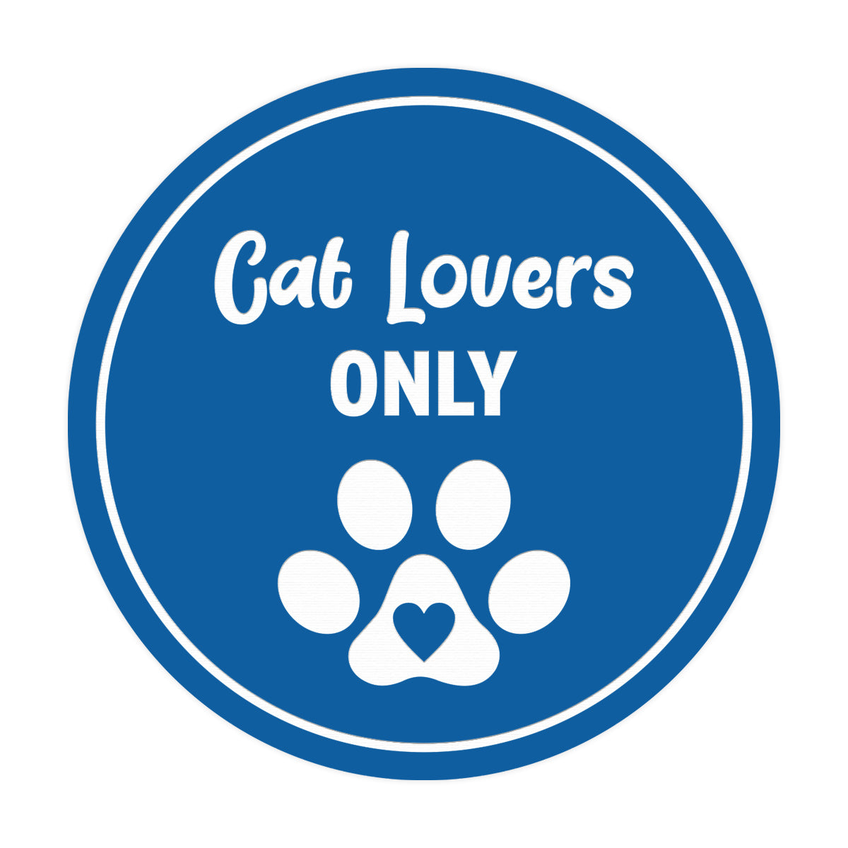 Motto Lita Circle Cat Lovers Only Wall or Door Sign