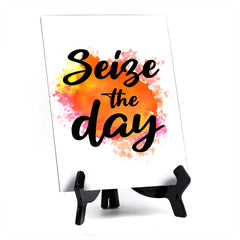 Seize The Day Table Sign with Acrylic Stand (6x8“) | Positive Affirmation Inspiration Décor
