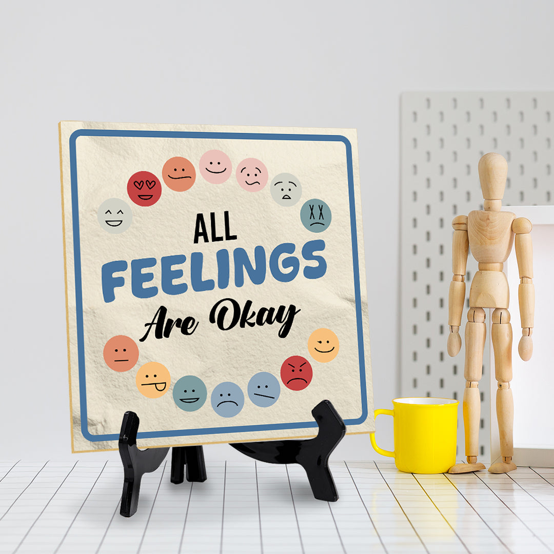 All Feelings Are Okay 5"x 5" Square Table Sign With Acrylic Easel | Motivational Home Décor