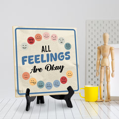 All Feelings Are Okay 5"x 5" Square Table Sign With Acrylic Easel | Motivational Home Décor