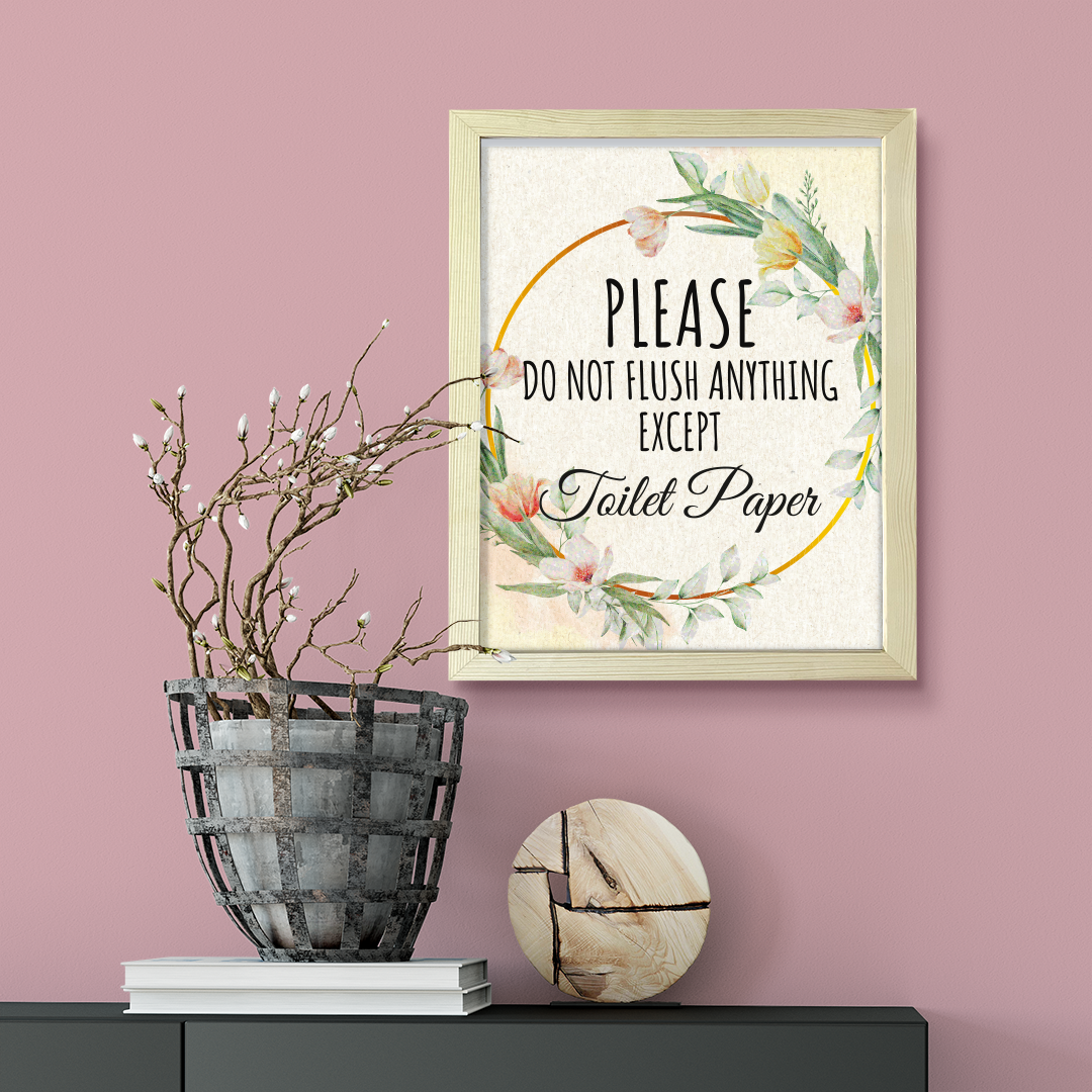 Please Do Not Flush Anything Except Toilet Paper, Floral UNFRAMED Print Kitchen Hospitality Wall Art