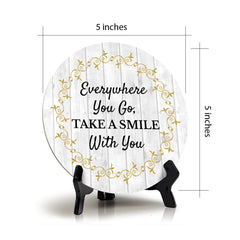 Signs ByLITA Circle Everywhere You Go, Take a Smile With You Wood Color, Table Sign (5"x5")