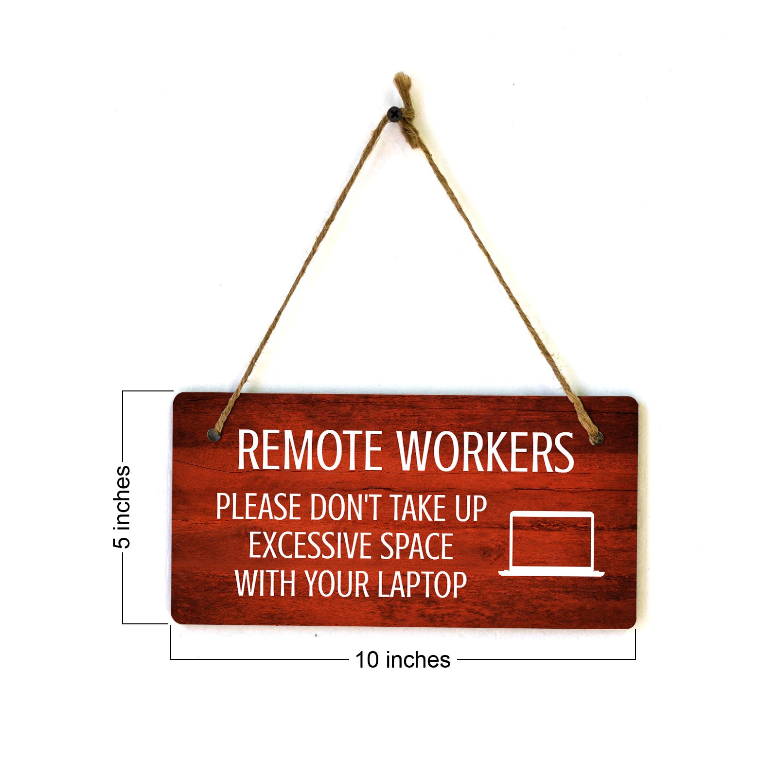 Remote Workers - Please Don't Take Up Excessive Space With Your Laptop 5x10 Hanging Plus Wall or Door Sign | Cafe Etiquette Signage