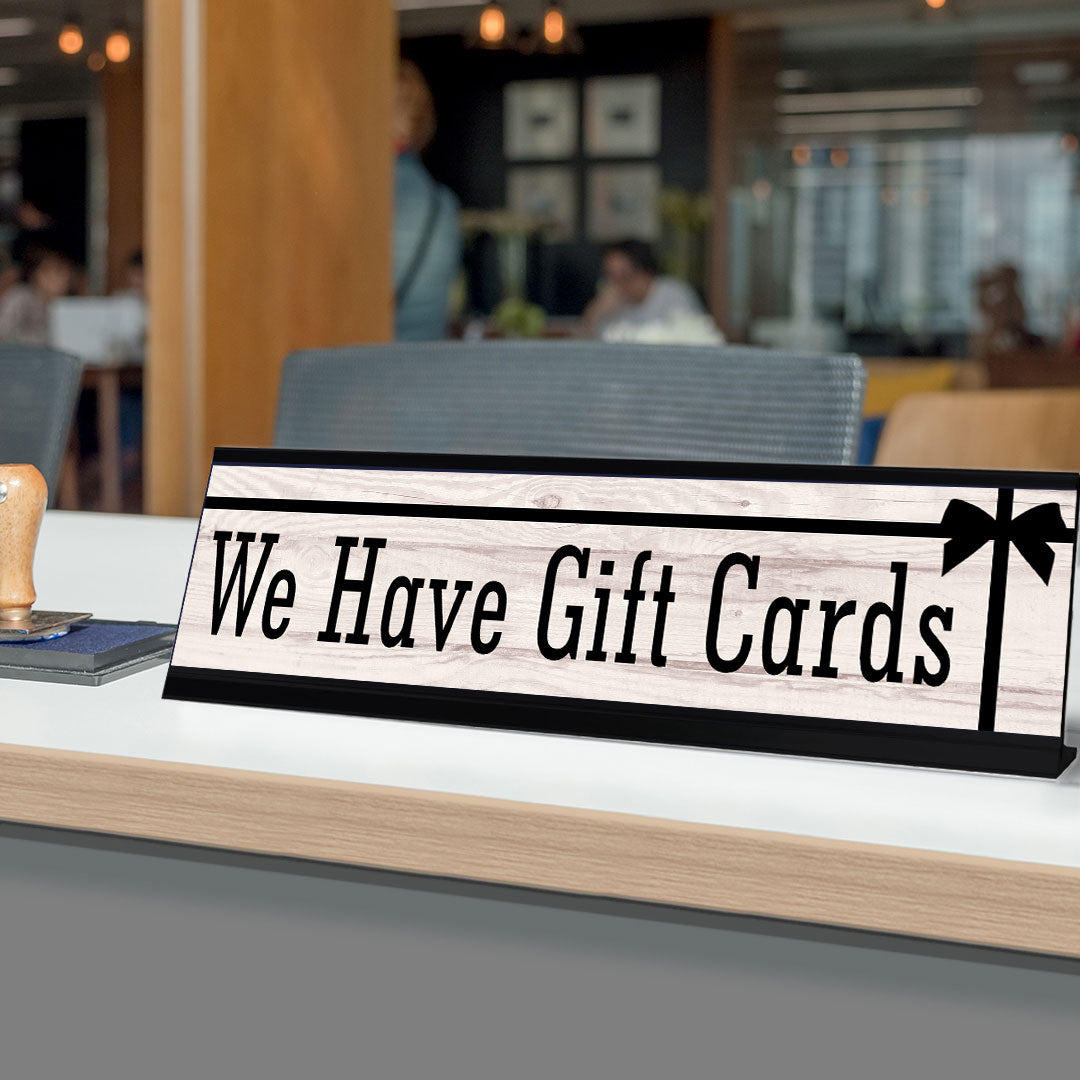 Signs ByLITA We Have Gift Cards Graphic Black Frame, Desk Sign (2x8")