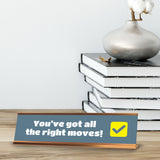 Signs ByLITA You?ve Got All The Right Moves! Gold Frame, Novelty Gift Desk Sign (2x8")