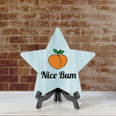 Sign ByLITA Nice Bum, Wood Color, Star Table Sign (6"x5")