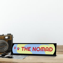 The Nomad, Black Frame Desk Signs (2x8)