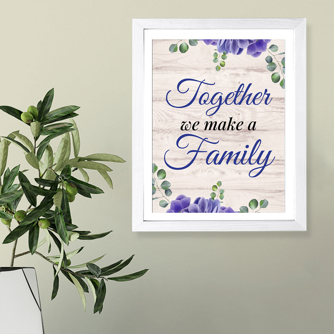 Designs ByLITA Together We Make A Family, Wall Print (Framed) | Home Decor