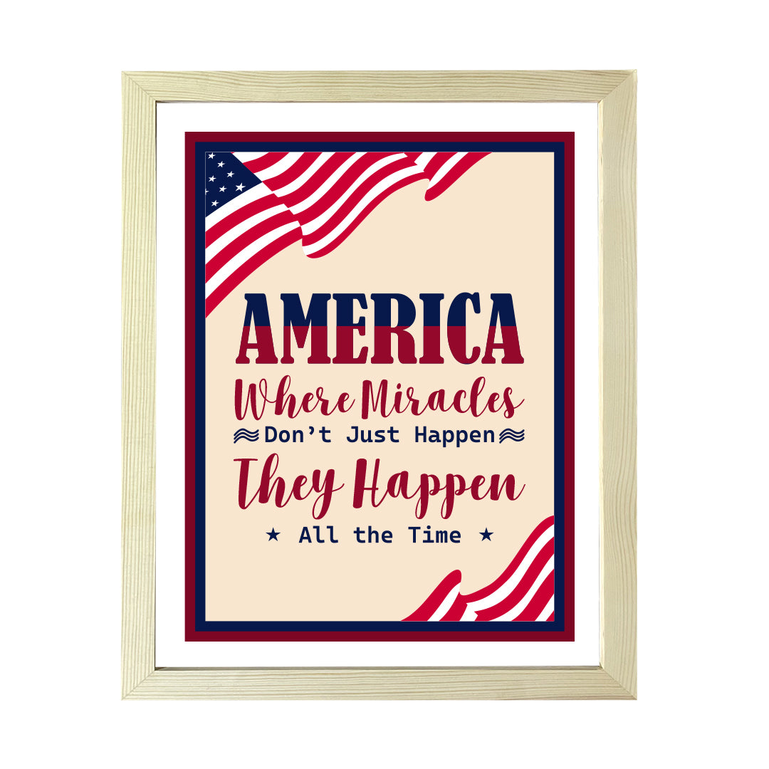 Designs ByLITA America Where Miracles Don't Just Happen They Happen All The Time, Wall Print Art | USA Patriotic Decoration (Unframed or Framed)