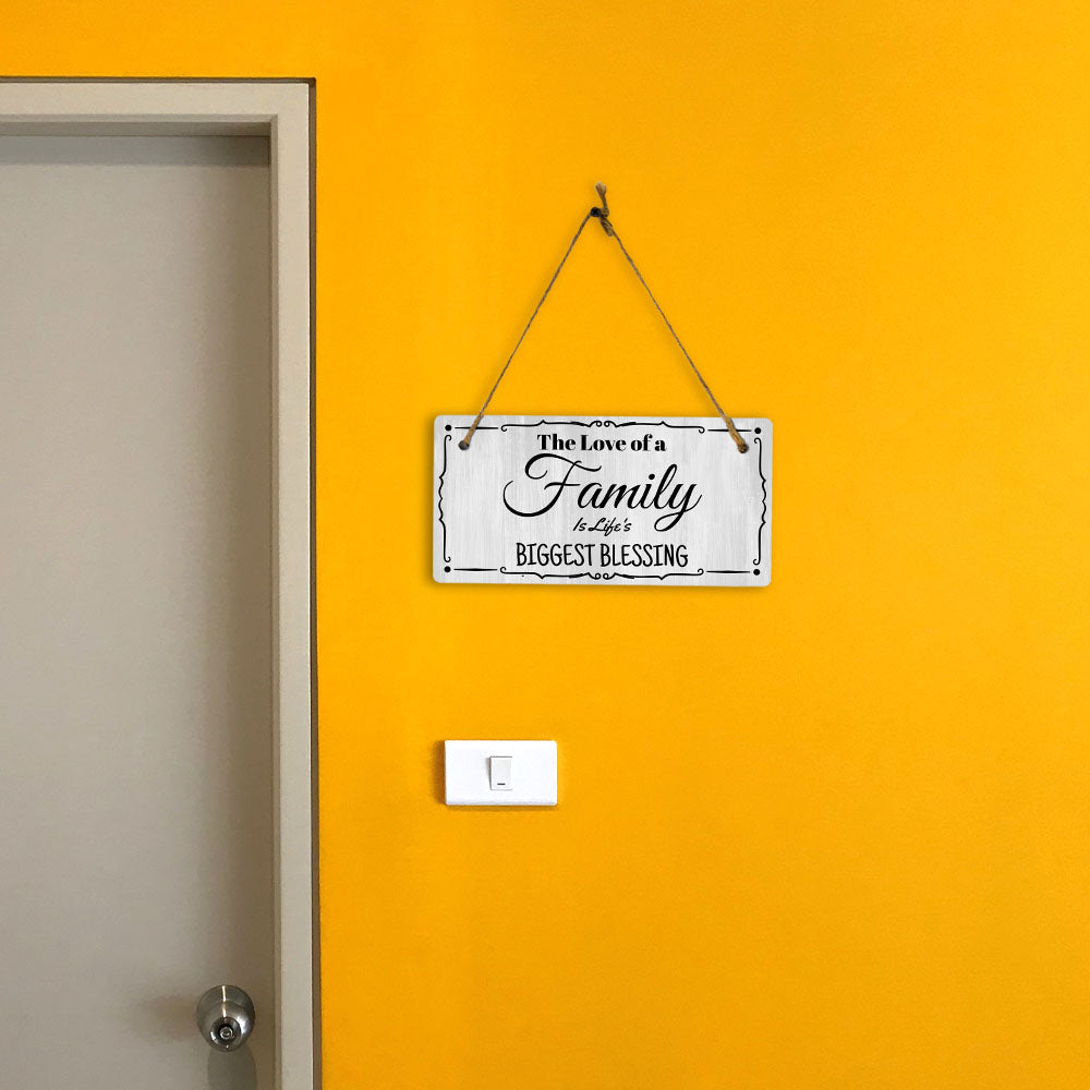 The Love Of A Family Is Life's Biggest Blessing 5x10 Hanging Plus Wall or Door Sign | Home Decor
