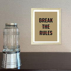 Designs ByLITA Break The Rules, Framed Wall Art Print | Positive Motivational Decor