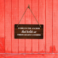 Family Is The Anchor That Holds Us Through Life's Storms 5x10 Hanging Plus Wall or Door Sign | Home Decor