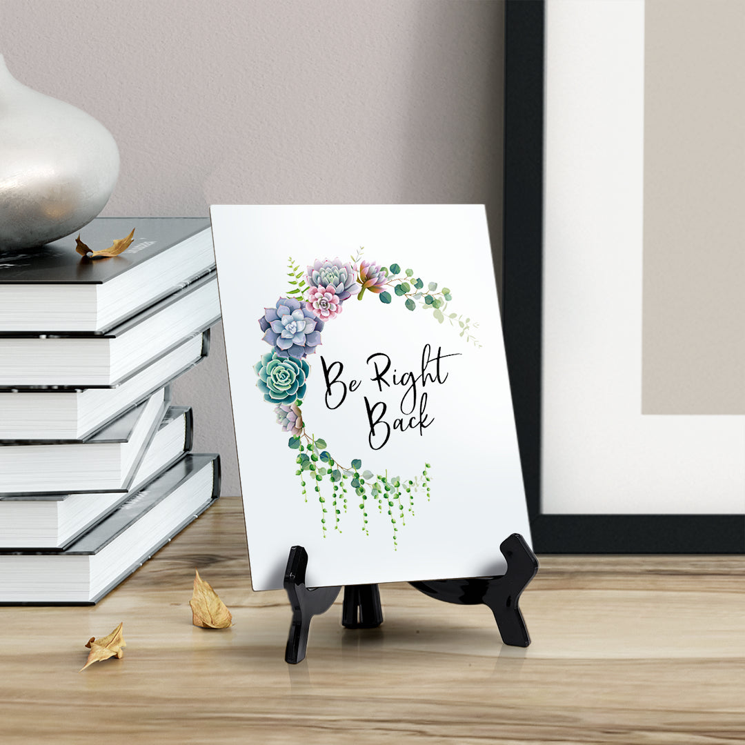 Be Right Back Table Sign with Easel, Floral Crescent Design (6" x 8")