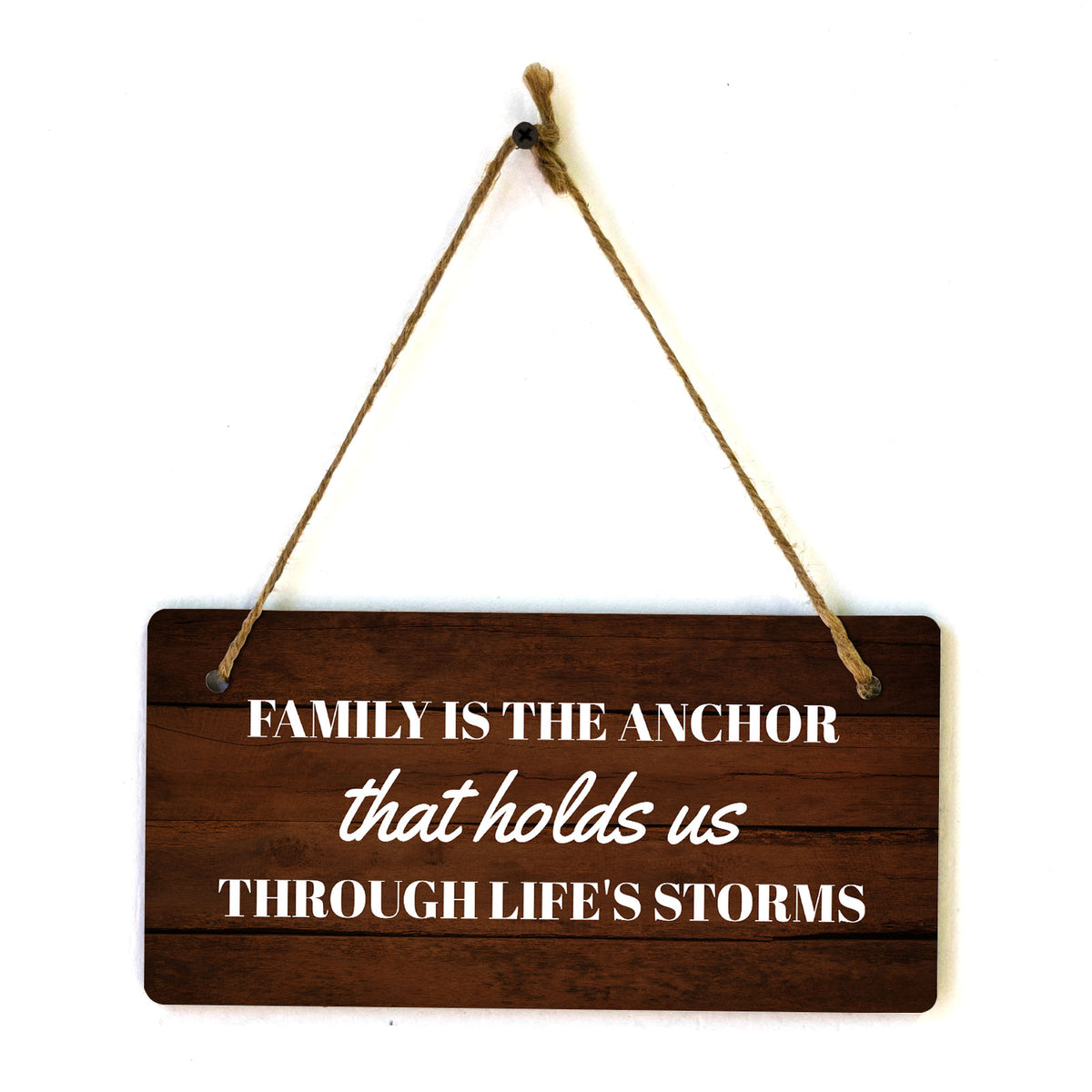 Family Is The Anchor That Holds Us Through Life's Storms 5x10 Hanging Plus Wall or Door Sign | Home Decor