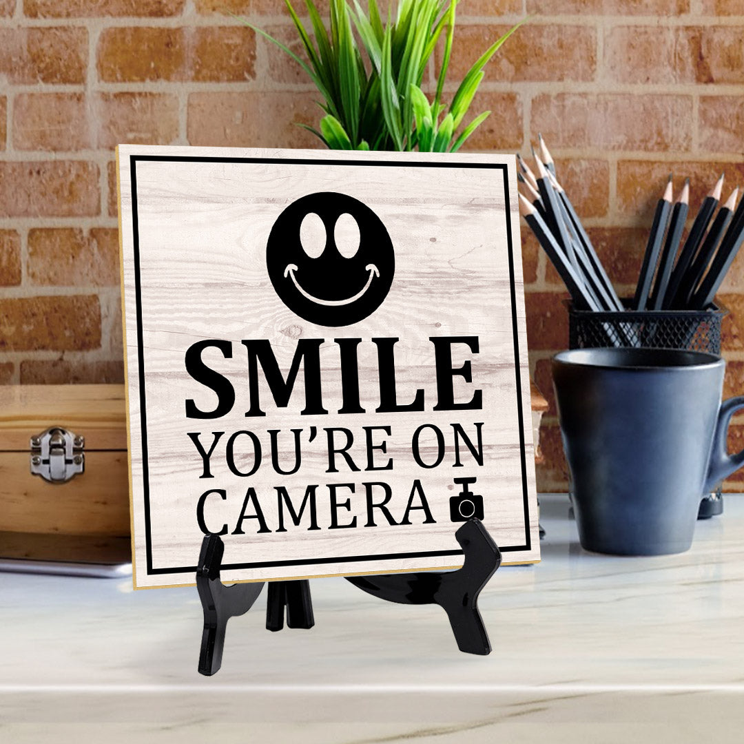 Smile You're On Camera 5"x 5" Square Table Sign With Acrylic Easel | Home & Office Decor