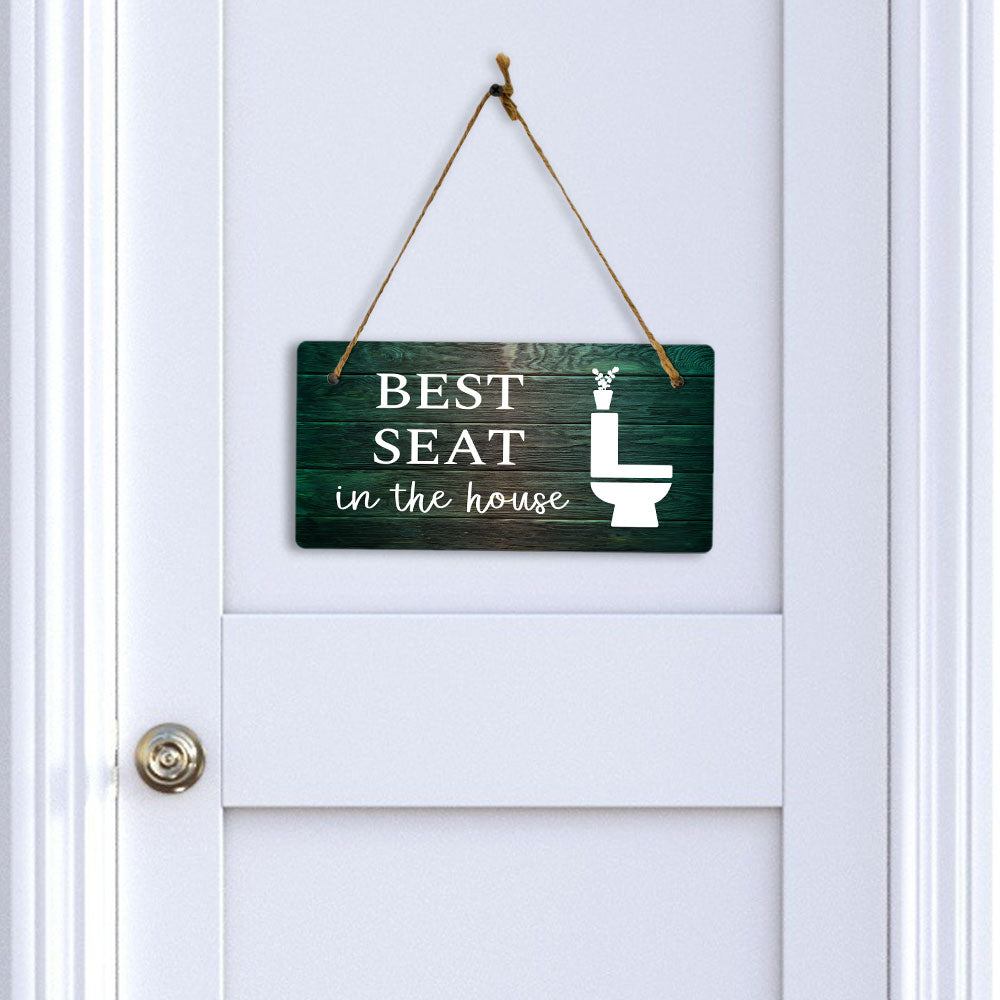 Best Seat In The House 5x10 Hanging Plus Wall or Door Sign | Funny & Positive Home Decor